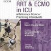 ISCCM Manual Of RRT And ECMO In ICU: A Reference Book For Practicing Intensivists, 2ed (PDF)