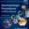 Dermatologic Procedures In Office Practice, 2nd Edition (PDF)