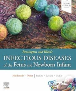 Remington And Klein’s Infectious Diseases Of The Fetus And Newborn Infant, 9th Edition (PDF)