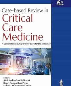 Case-Based Review In Critical Care Medicine: A Comprehensive Preparatory Book For The Examinee, 2nd Edition (PDF)