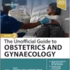 The Unofficial Guide To Obstetrics And Gynaecology, 2nd Edition (PDF)