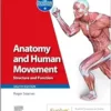 Anatomy And Human Movement: Structure And Function (Physiotherapy Essentials), 8th Edition (PDF)