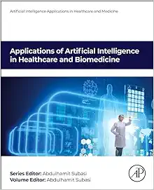 Applications Of Artificial Intelligence In Healthcare And Biomedicine (Artificial Intelligence Applications In Healthcare And Medicine) (EPUB)