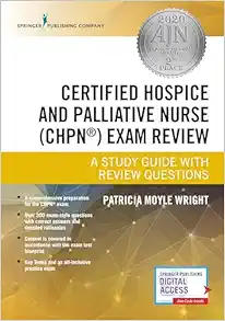 Certified Hospice And Palliative Nurse (CHPN) Exam Review Book: A Comprehensive Study Guide With A 300 Question CHPN Practice Exam, Presents Case-Based Scenarios With Test-Taking Tips (PDF)