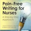 Pain-Free Writing For Nurses: A Step-By-Step Guide (EPUB)