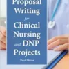 Proposal Writing For Clinical Nursing And DNP Projects, 3rd Edition (EPUB)