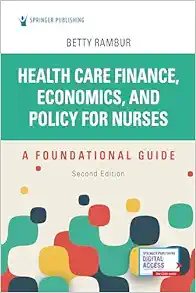 Health Care Finance, Economics, And Policy For Nurses: A Foundational Guide, 2nd Edition (EPUB)