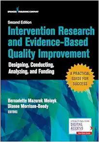 Intervention Research And Evidence-Based Quality Improvement: Designing, Conducting, Analyzing, And Funding, 2nd Edition (EPUB)