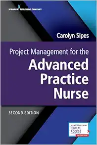 Project Management For The Advanced Practice Nurse, 2nd Edition (EPUB)