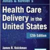 Jonas And Kovner’s Health Care Delivery In The United States, 12th Edition (EPUB)