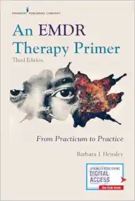 An EMDR Therapy Primer: From Practicum To Practice, 3rd Edition (PDF)