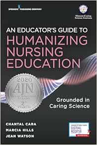 An Educator’s Guide To Humanizing Nursing Education: Grounded In Caring Science (EPUB)