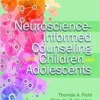 Neuroscience-Informed Counseling With Children And Adolescents (EPUB)