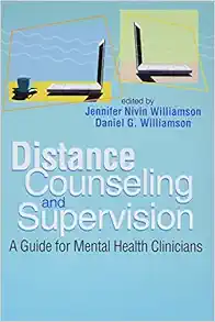 Distance Counseling And Supervision: A Guide For Mental Health Clinicians (EPUB)