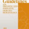 Guidelines For Prenatal And Perinatal Immunohematology (PDF)