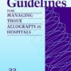 Guidelines For Managing Tissue Allografts In Hospitals (PDF)