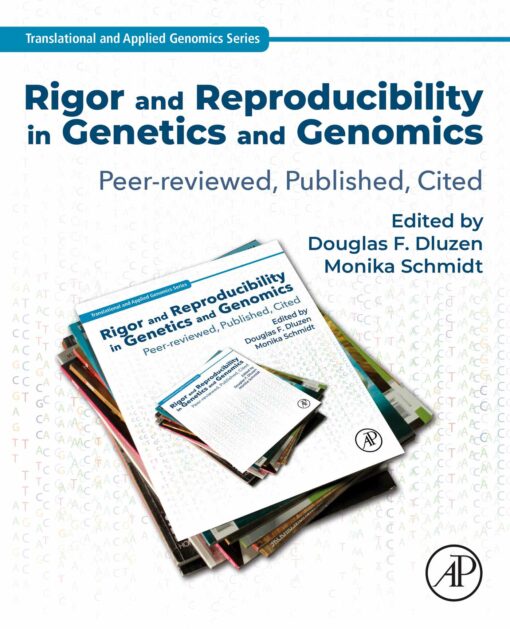 Rigor And Reproducibility In Genetics And Genomics: Peer-Reviewed, Published, Cited (EPUB)