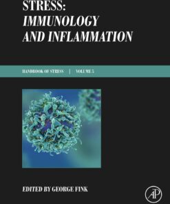 Stress: Immunology And Inflammation (Handbook Of Stress), Volume 5 (PDF)