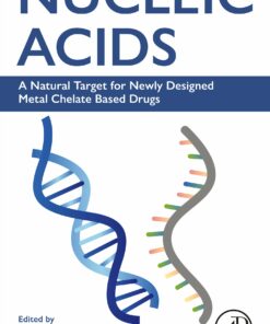 Nucleic Acids: A Natural Target For Newly Designed Metal Chelate Based Drugs (PDF)