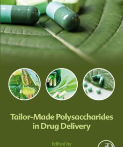 Tailor-Made Polysaccharides In Drug Delivery (EPUB)