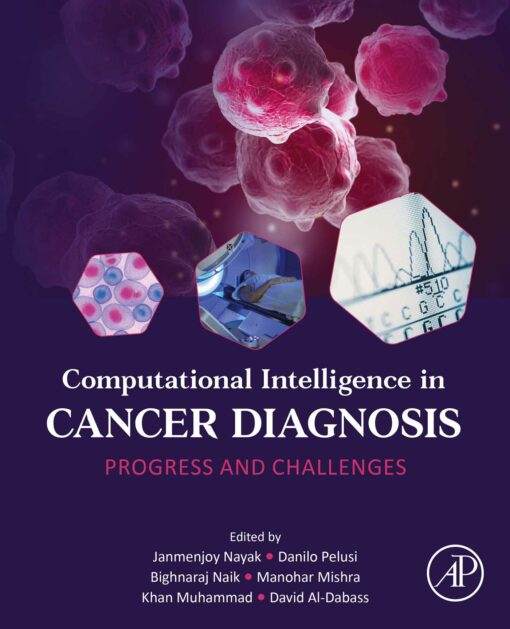 Computational Intelligence In Cancer Diagnosis: Progress And Challenges (PDF)