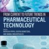 From Current To Future Trends In Pharmaceutical Technology (EPUB)