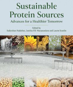 Sustainable Protein Sources: Advances For A Healthier Tomorrow, 2nd Edition (PDF)