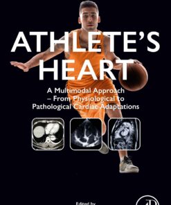 Athlete’s Heart: A Multimodal Approach – From Physiological To Pathological Cardiac Adaptations (EPUB)