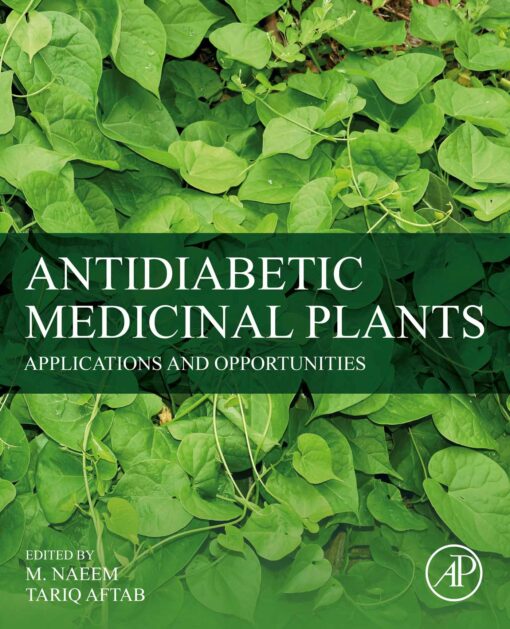 Antidiabetic Medicinal Plants: Applications And Opportunities (EPUB)