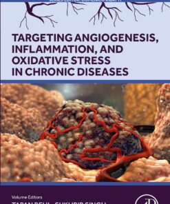 Targeting Angiogenesis, Inflammation And Oxidative Stress In Chronic Diseases (PDF)