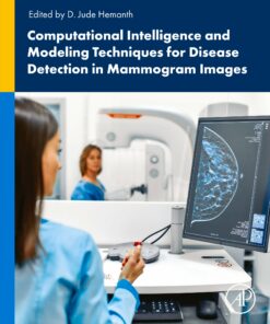 Computational Intelligence And Modelling Techniques For Disease Detection In Mammogram Images (PDF)