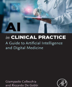 AI In Clinical Practice: A Guide To Artificial Intelligence And Digital Medicine (PDF)