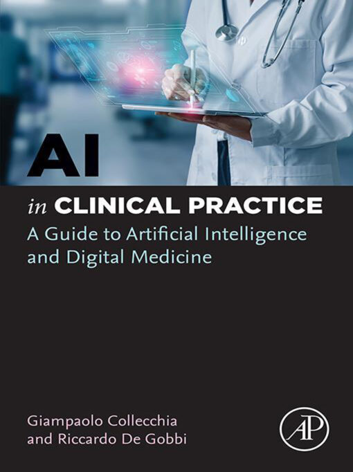 AI In Clinical Practice: A Guide To Artificial Intelligence And Digital Medicine (PDF)