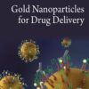 Gold Nanoparticles For Drug Delivery (PDF)