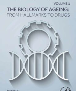 The Biology of Ageing: From Hallmarks to  Drugs, Volume 1 (EPUB)