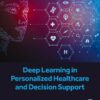 Deep Learning In Personalized Healthcare And Decision Support (EPUB)