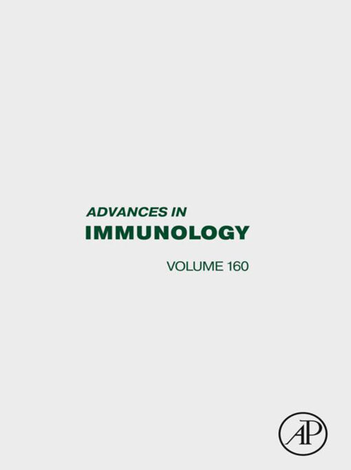 Advances In Immunology, Volume 160 (PDF)