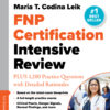 FNP Certification Intensive Review: PLUS 875 Practice Questions With Detailed Rationales, 5th Edition (EPUB)