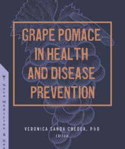 Grape Pomace In Health And Disease Prevention (PDF)