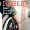 Disability: Recent International Research (PDF)