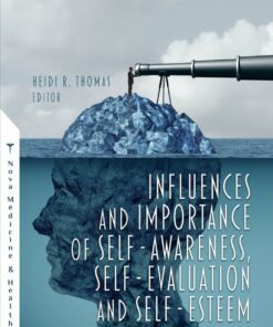 Influences And Importance Of Self-Awareness, Self-Evaluation And Self-Esteem (PDF)