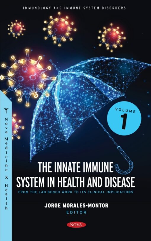 The Innate Immune System In Health And Disease: From The Lab Bench Work To Its Clinical Implications, Volume 1 (PDF)