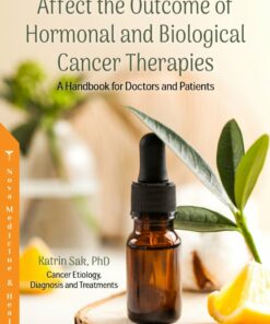 How Plant Flavonoids Affect The Outcome Of Hormonal And Biological Cancer Therapies: A Handbook For Doctors And Patients (PDF)