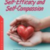 The Importance Of Self-Efficacy And Self-Compassion (PDF)