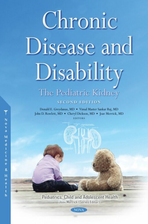 Chronic Disease And Disability: The Pediatric Kidney, 2nd Edition (PDF)