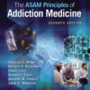 The ASAM Principles of Addiction Medicine, 7th Edition  (EPUB)