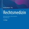 Rechtsmedizin: Befunderhebung, Rekonstruktion, Begutachtung, 4th Edition (PDF)