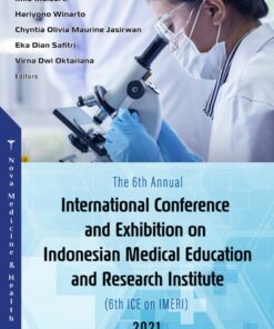 The 6th Annual International Conference And Exhibition On Indonesian Medical Education And Research Institute (6th ICE On IMERI) 2021 (PDF)