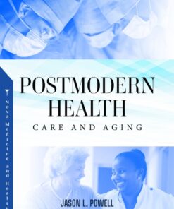 Postmodern Health: Care And Aging (PDF)