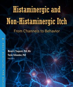 Histaminergic And Non-Histaminergic Itch: From Channels To Behavior (PDF)